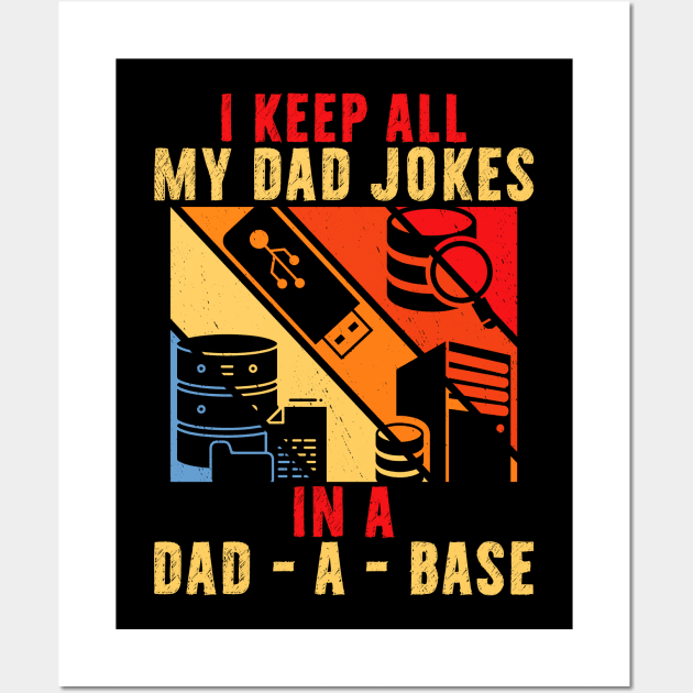 I Keep All My Dad Jokes In A Dad A Base Vintage Father Papa Wall Art by reginaturner